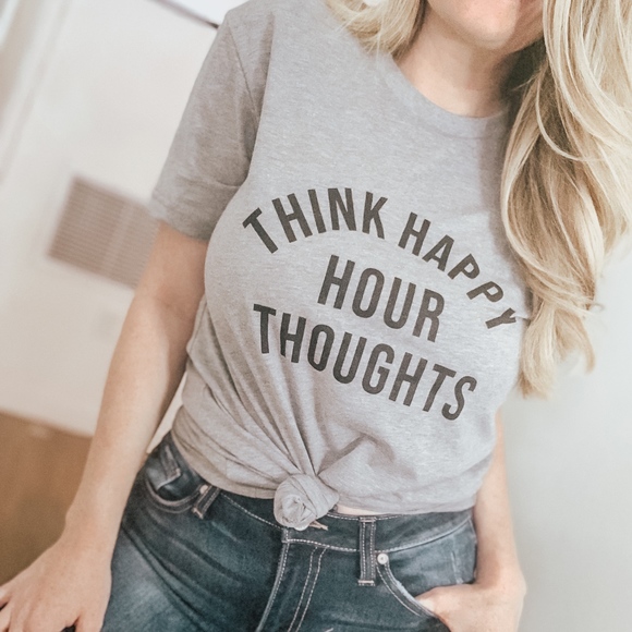 Think Happy Hour Thoughts Tee - Picture 1 of 5